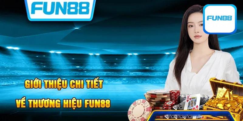 Sơ lược trang cược Fun88